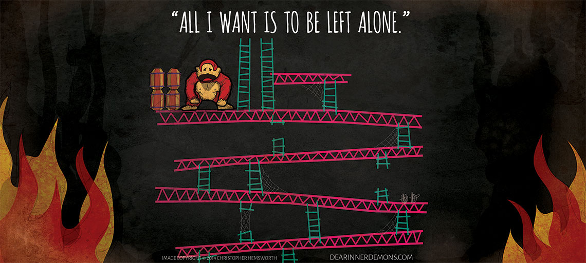 All I want is to be left alone.